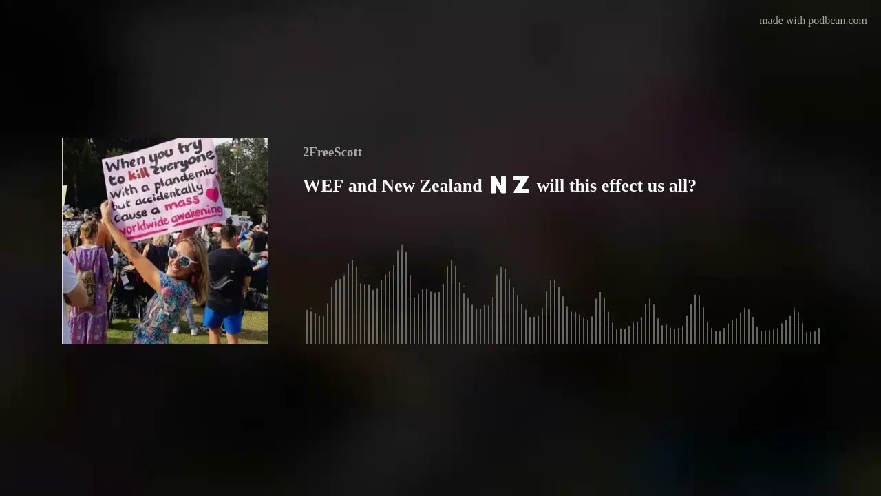 WEF and New Zealand 🇳🇿 will this effect us all?