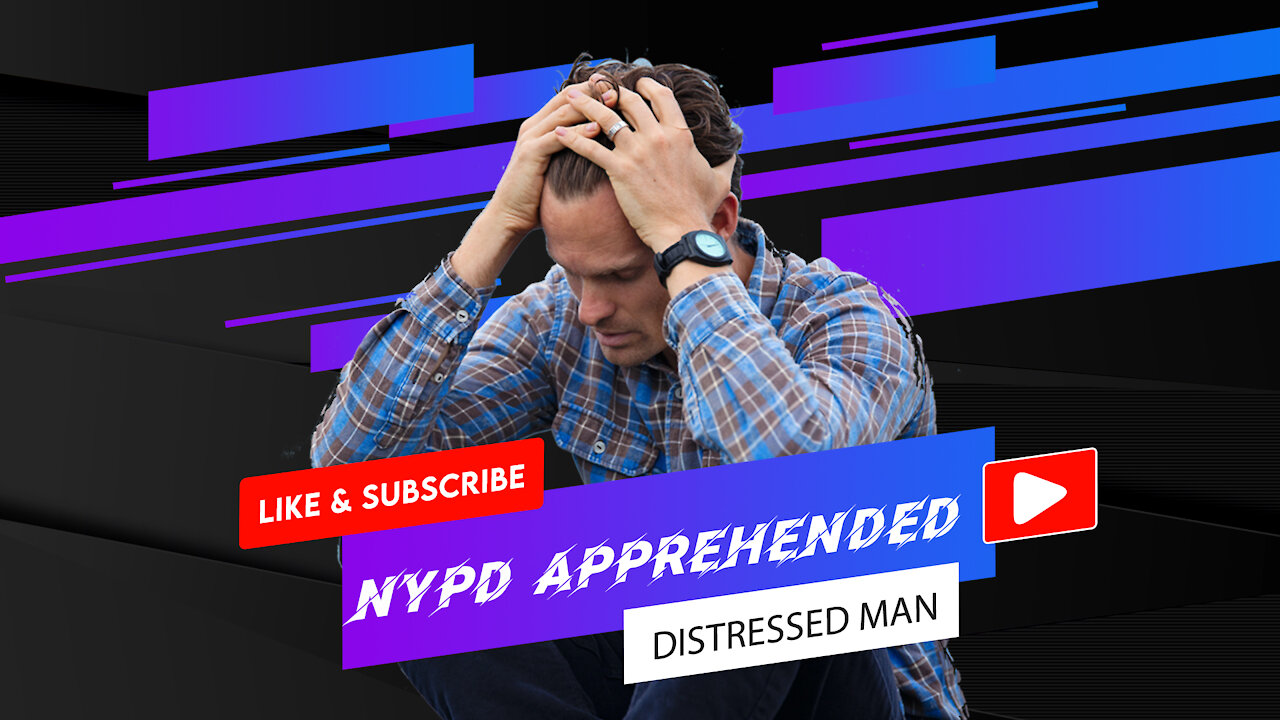 Reh Dogg's Random Thoughts - NYPD Apprehended Distressed Man