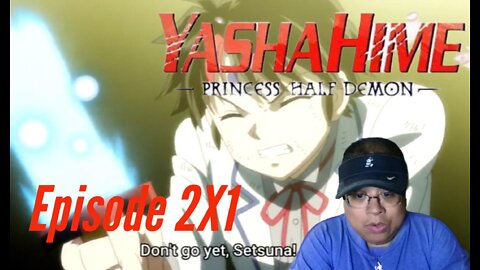 Yashahime 2X1 "Wielding The Tenseiga" REACTION