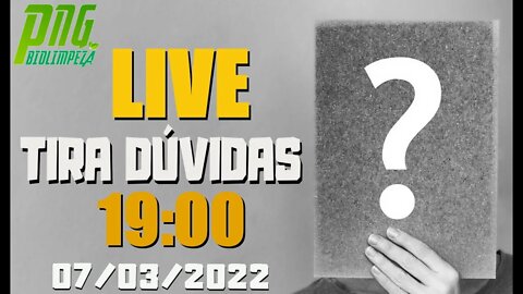 Live Tira Dúvidas #3 - PNG Biolimpeza