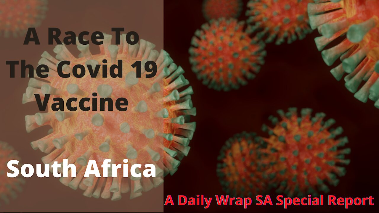 Race to the Covid 19 Vaccine South Africa