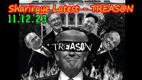 Shariraye Latest Report - TREASON 11/13/23..