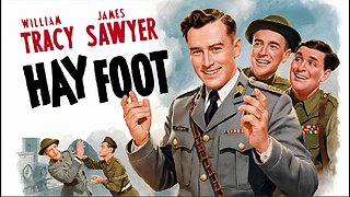 HAY FOOT (1942)William Tracy, Joe Sawyer & James Gleason | Comedy | B&W | Nostalgic Flick