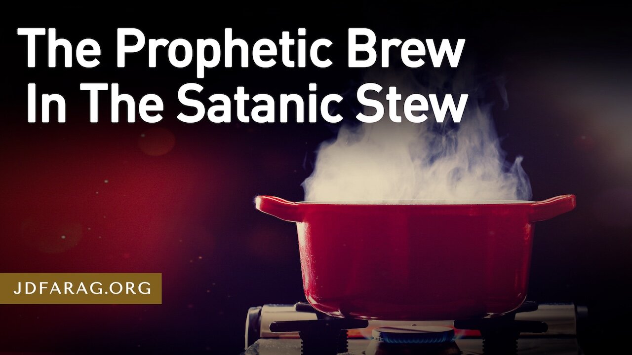 JD Farag "The Prophetic Brew In The Satanic Stew." Bible Prophecy Update Dutch Subtitle 10-03-2024