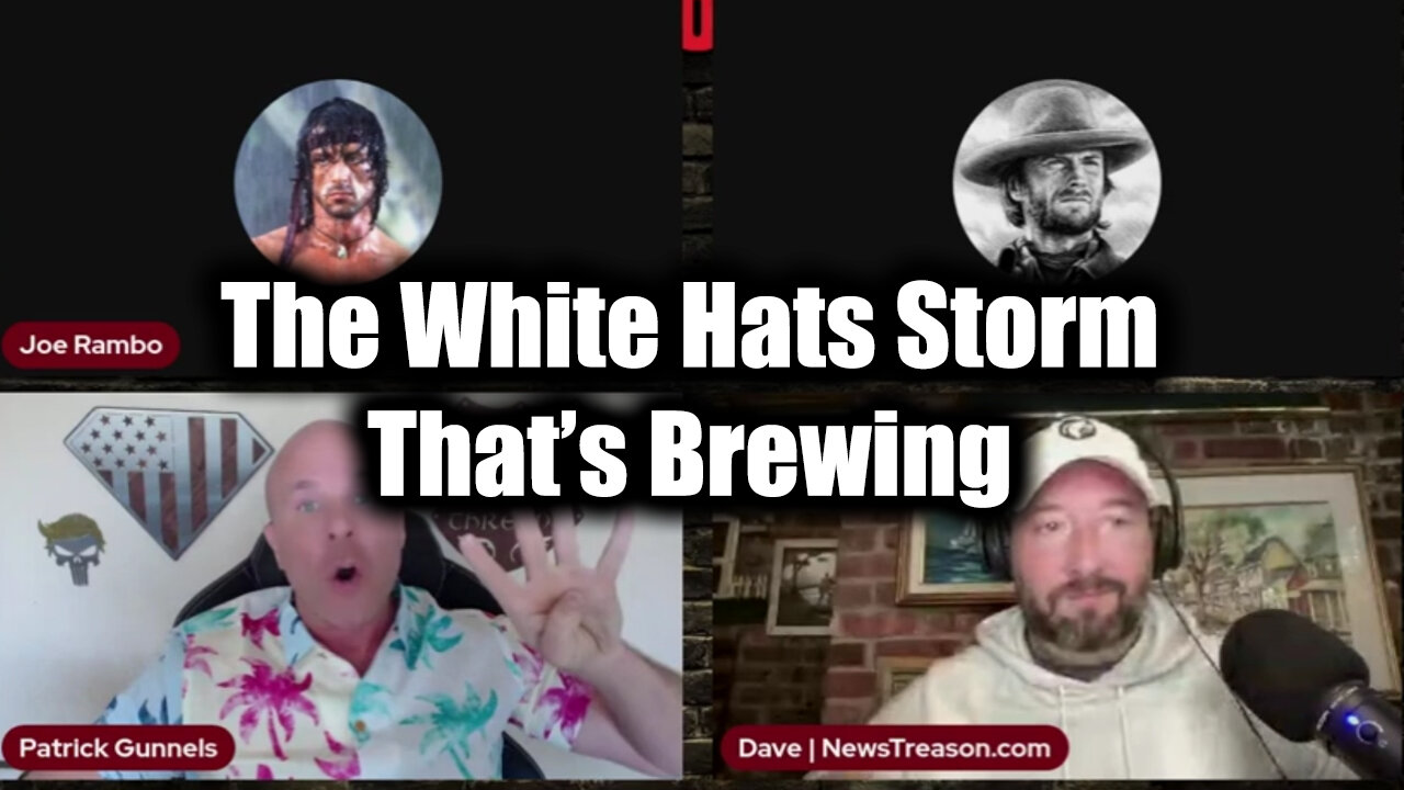 Dave NewsTreason "Q Team" - The White Hats Storm That's Brewing