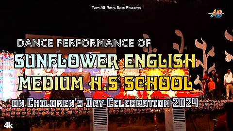 Dance Performance on Children's Day Celebration 2024 | Sunflower E.M Academy HS| AB Royal Edits