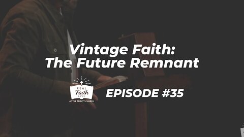 Real Faith Live Episode #35