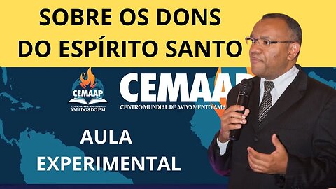 OS DONS DO ESPIRITO SANTO I AULA EXPERIMENTAL