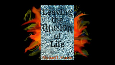Audio Book-Leaving the Illusion of Life