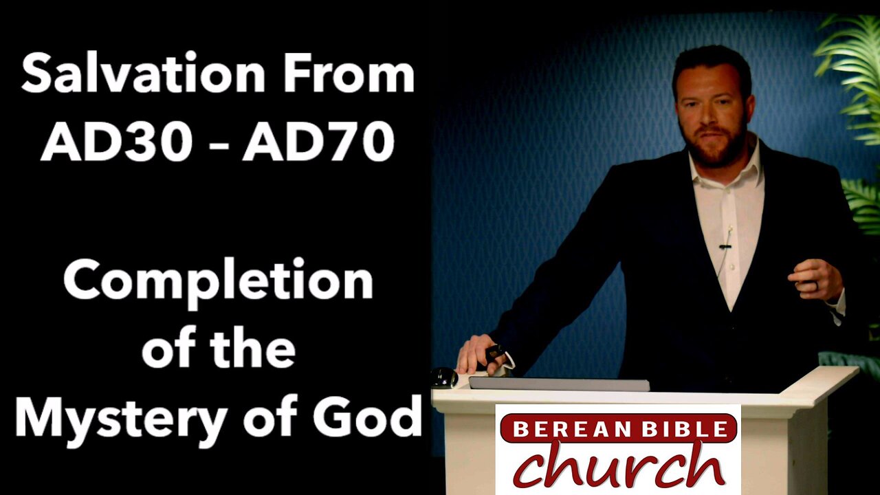 Salvation from AD 30-70: Completion of the Mystery of God - Zach Davis (2024 Conference)