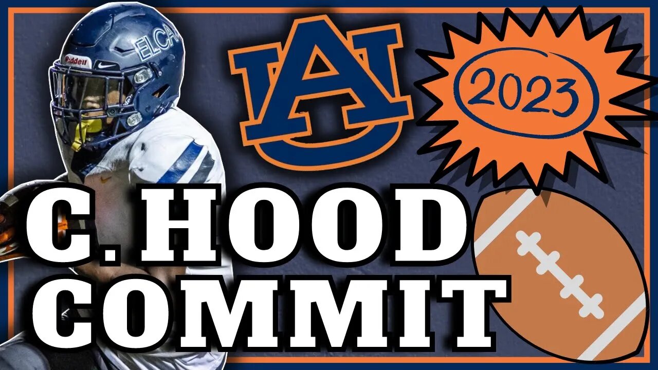 COMMIT ALERT | Colton Hood Flip to Auburn Football | WHAT IT MEANS?