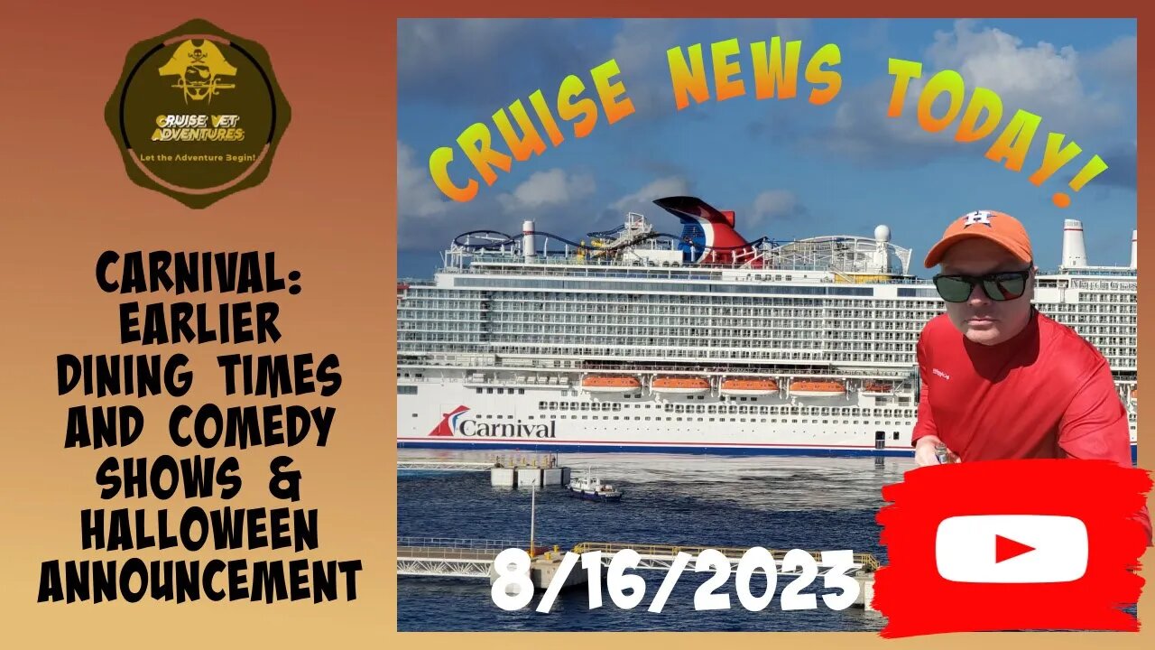 Carnival: earlier dining times and comedy shows & halloween announcement