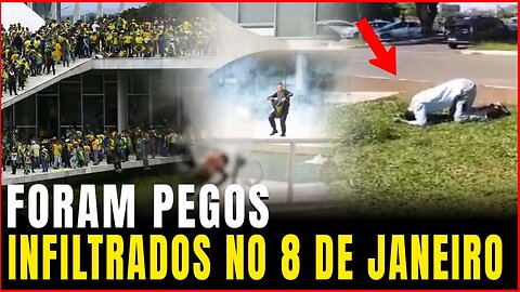 Foram PEGOS! | Infiltrados no 8 de Janeiro, revelam documentos.