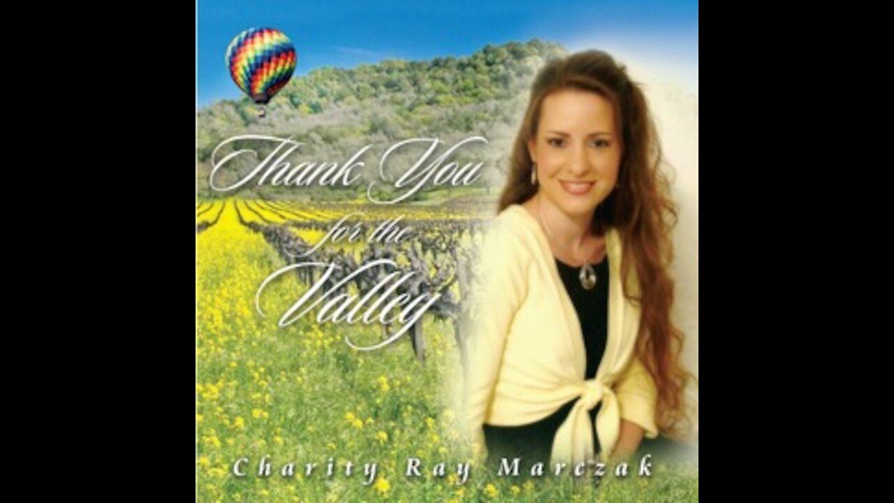 Charity Ray Marczak - Thank You for the Valley