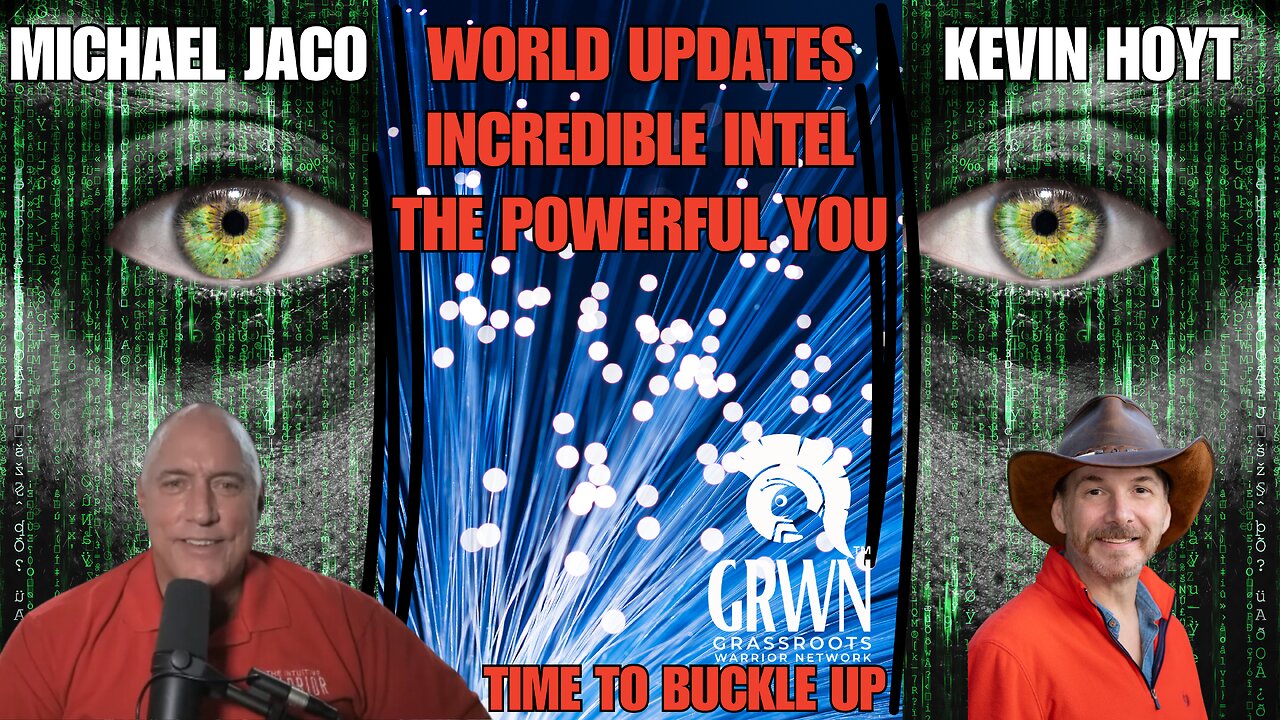 Michael Jaco + Kevin Hoyt : World updates and MORE - *BOOM - you heard it here first