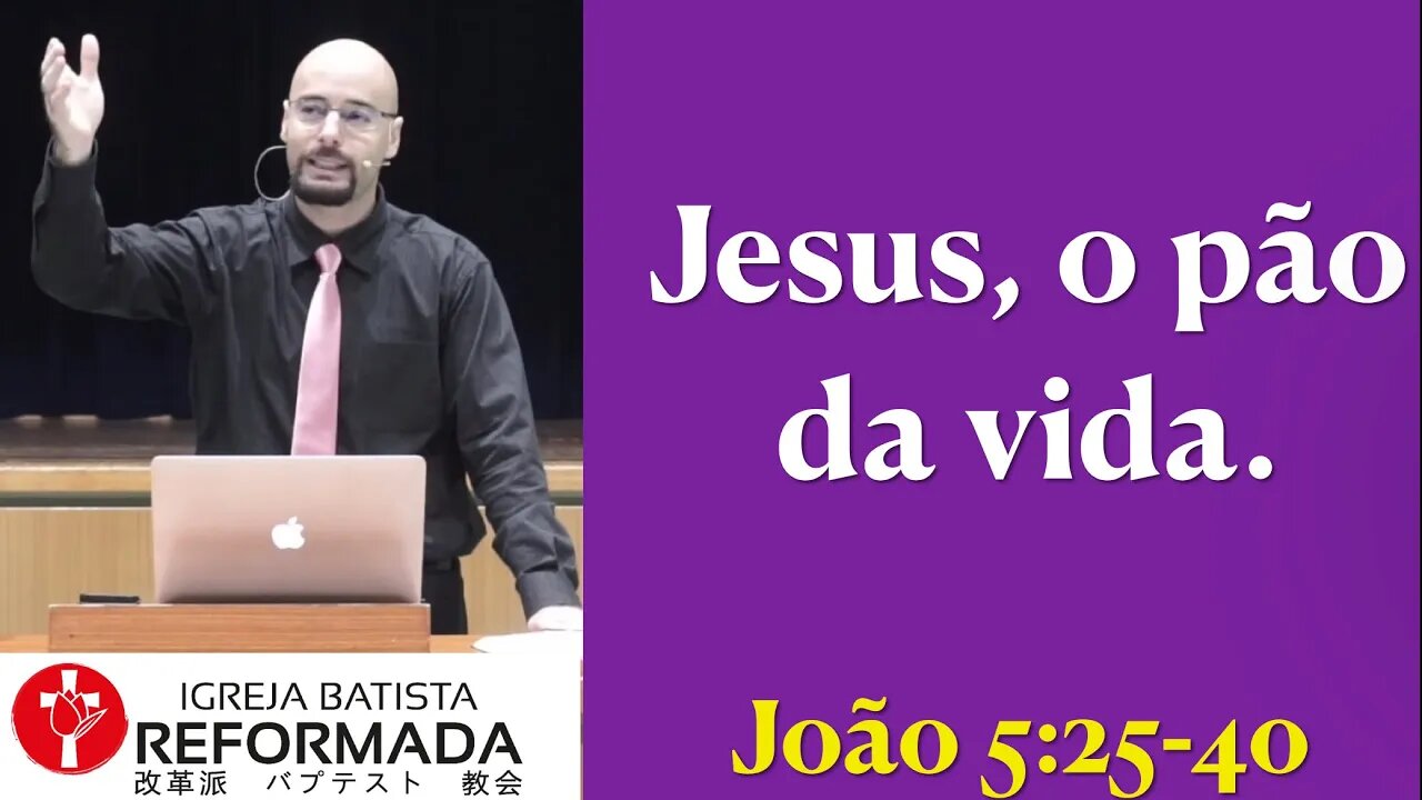 JESUS, O PÃO DA VIDA. João 6:25-40 Glauber Manfredini