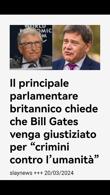 REGNO UNITO: <<IL DEPUTATO ANDREW BRIDGEN HA CHIESTO LA PENA DI MORTE PER GATES E ALTRI PER IL LORO RUOLO NELLA PROMOZIONE DEI VACCINI CONTRO IL COVID>> 19 marzo 2024