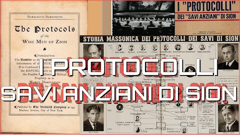 Protocolli Savi Anziani di Sion-Inizio-Analizzati nel momento e nel modo giusto- Ricaricato video del 2020