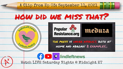 Press Under Assault, Need for More Investigative Journalists & more! How Did We Miss That? Ep03