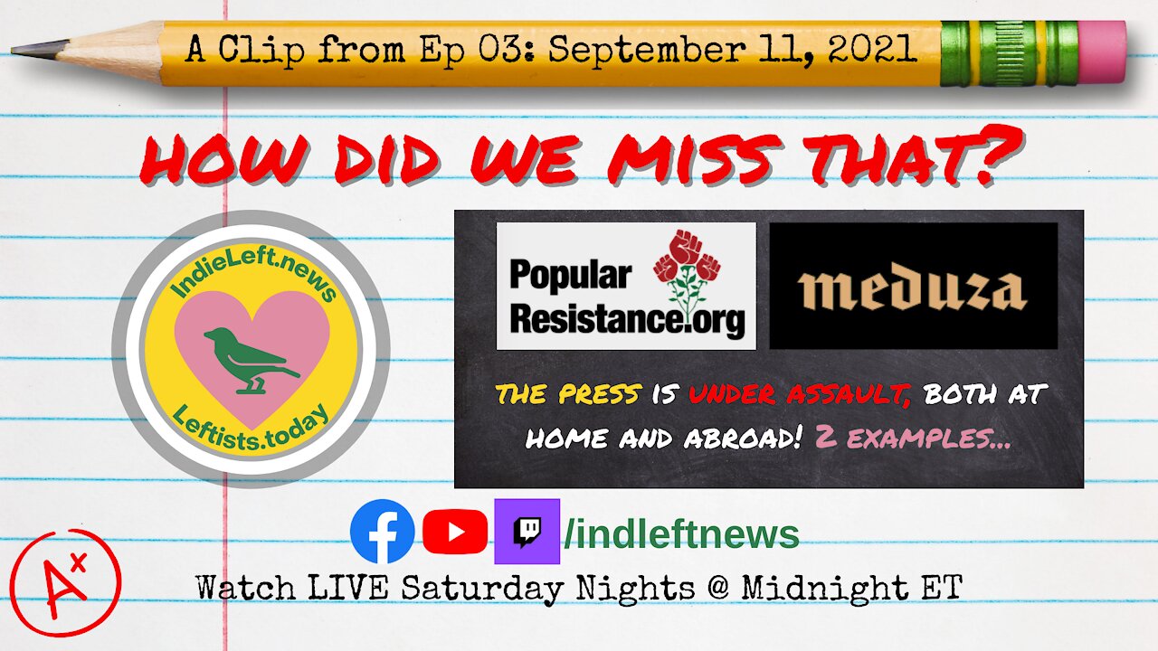 Press Under Assault, Need for More Investigative Journalists & more! How Did We Miss That? Ep03