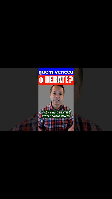 Quem venceu o debate?