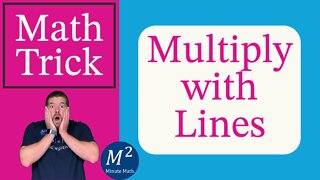 Multiply Two Numbers with Lines | Multiple Examples | Minute Math Tricks #mathtricks