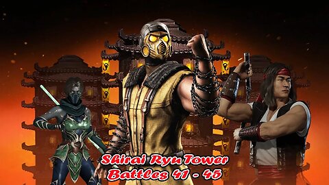 Shirai Ryu Tower Battles 41 - 45 Mortal Kombat