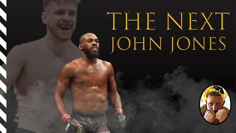 THE NEXT JON JONES (& CONOR MCGREGOR'S RETIRED BODY)