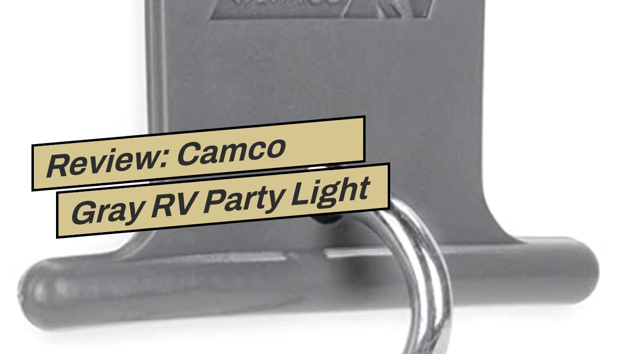 Review: Camco Gray RV Party Light Holder - Easily Slides Into Awning Roller Bar Channel, Each H...