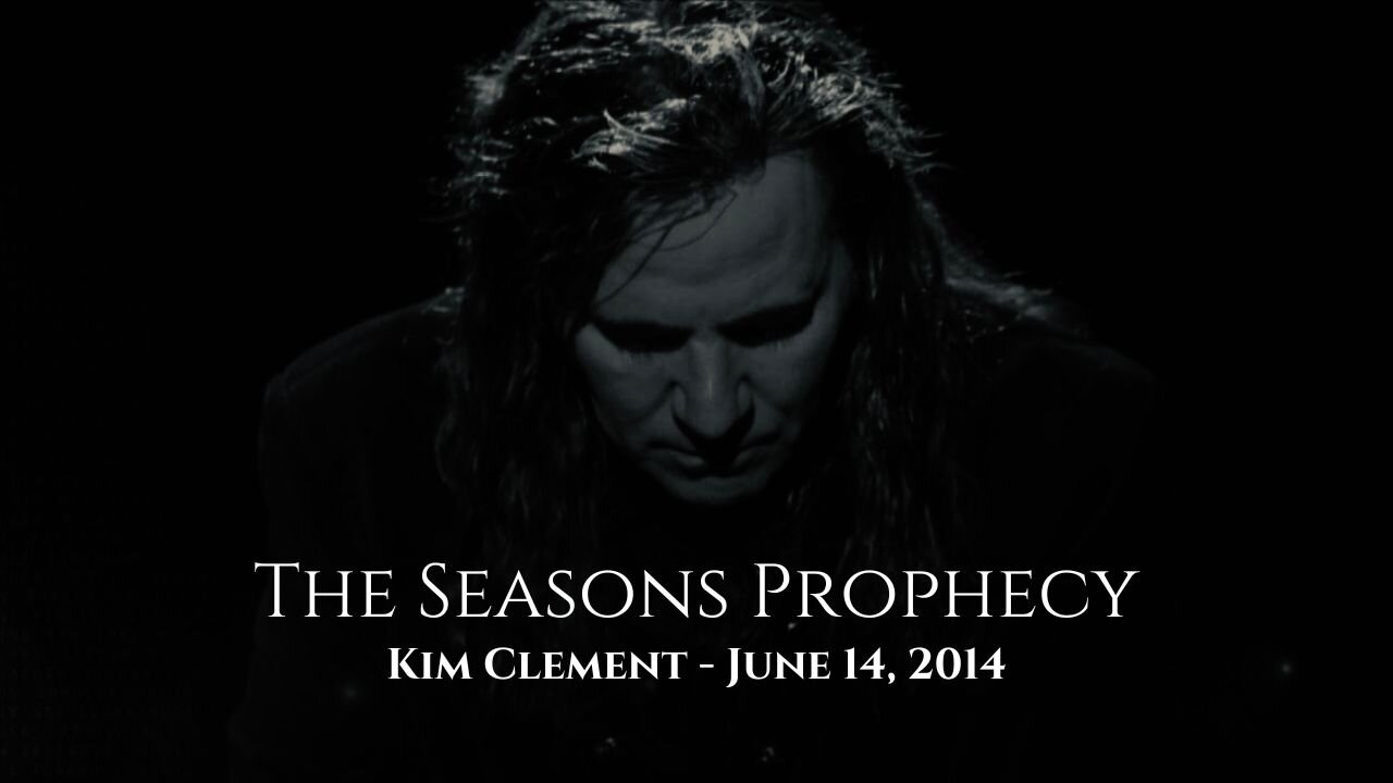 Kim Clement - The Seasons Prophecy - June 14, 2014