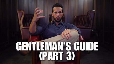 Tristan Tate - Gentleman's Guide Part 3