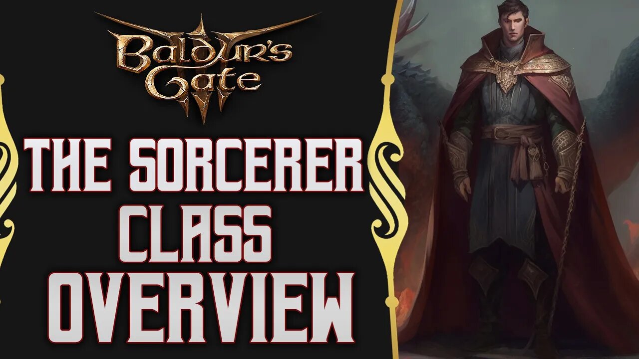 Sorcerer Class Overview | Release | Build Your Own Way |