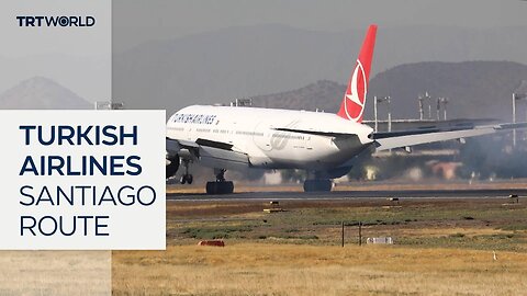 Turkish Airlines inaugurates first flight route to Santiago