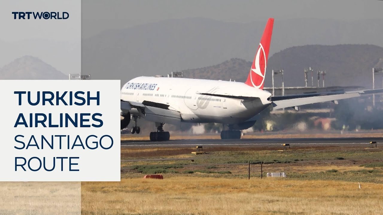 Turkish Airlines inaugurates first flight route to Santiago