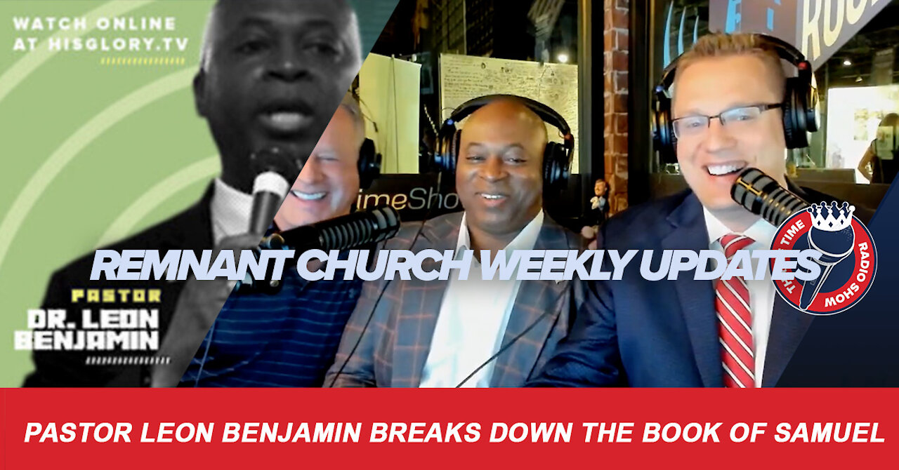 Remnant Church Weekly Updates | Pastor Leon Benjamin Breaks Down the Book of Samuel