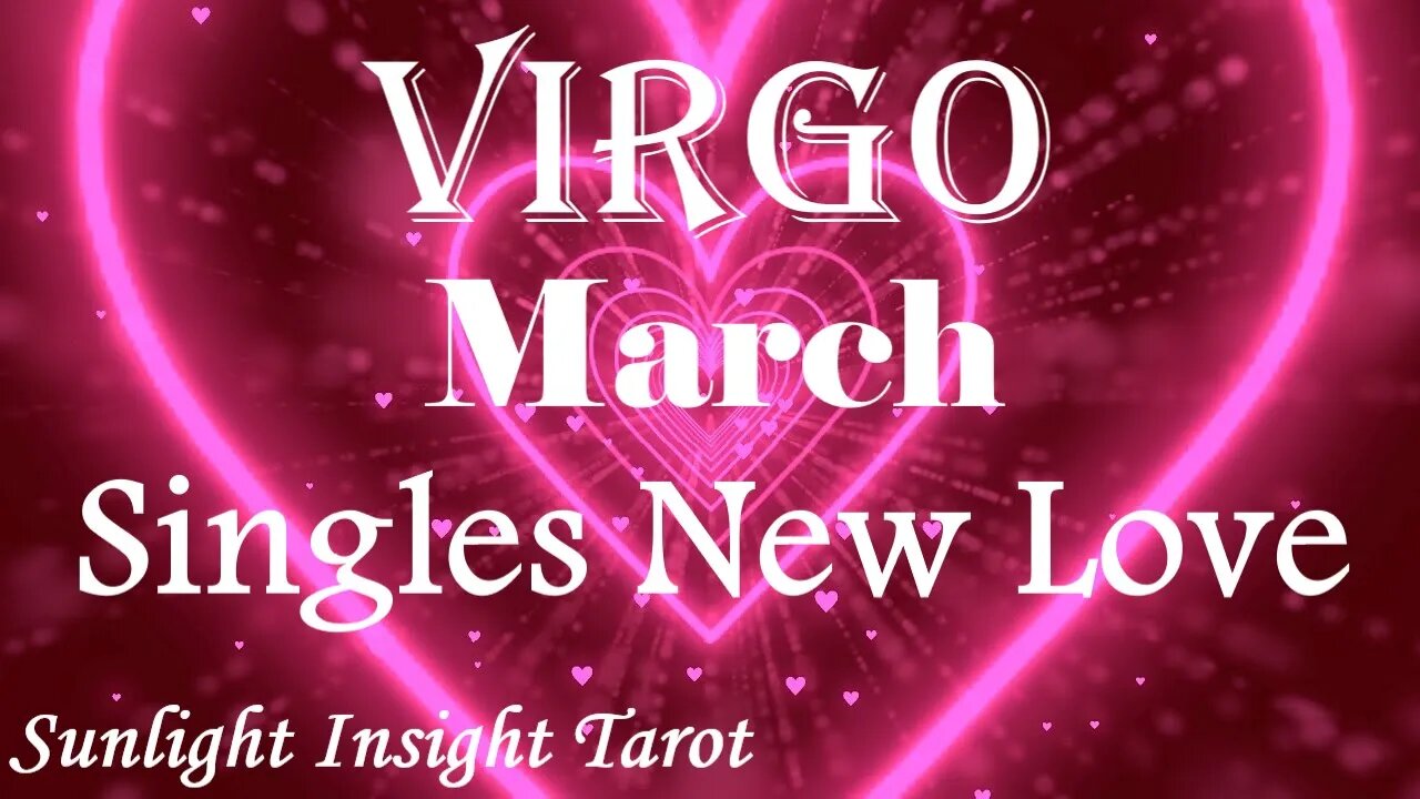 Virgo *A Brief Encounter Leads to More, Can't Stop Thinking of Each Other* March Singles New Love