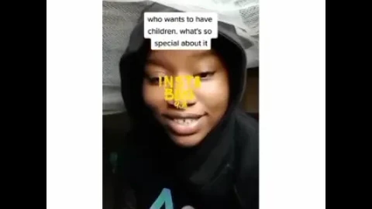 I don’t like children, I don’t want to have them — 21-year-old lady