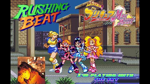 Rushing Beat Ran + Futari Wa Pretty Cure Max Heart DS Mashup Video - I'm playing with the sky