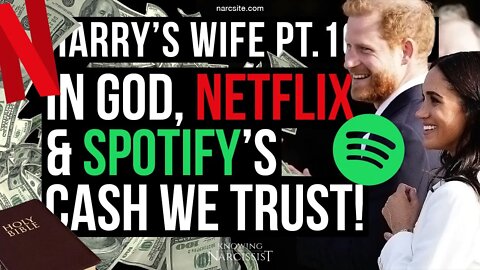 Harry´s Wife 102.34 In God, Netflix and Spotify's Cash We Trust(Meghan Markle)