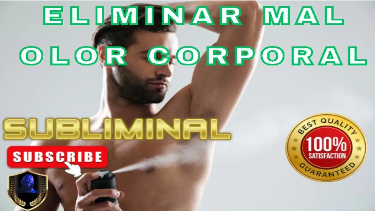 Eliminar Mal Olor Corporal Subliminal 2023