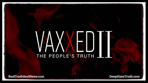 🎬💉 Documentary (2019): "Vaxxed II: The People’s Truth ✮⋆˙ Links to Vaxxed I and III are in the Description Below 👇