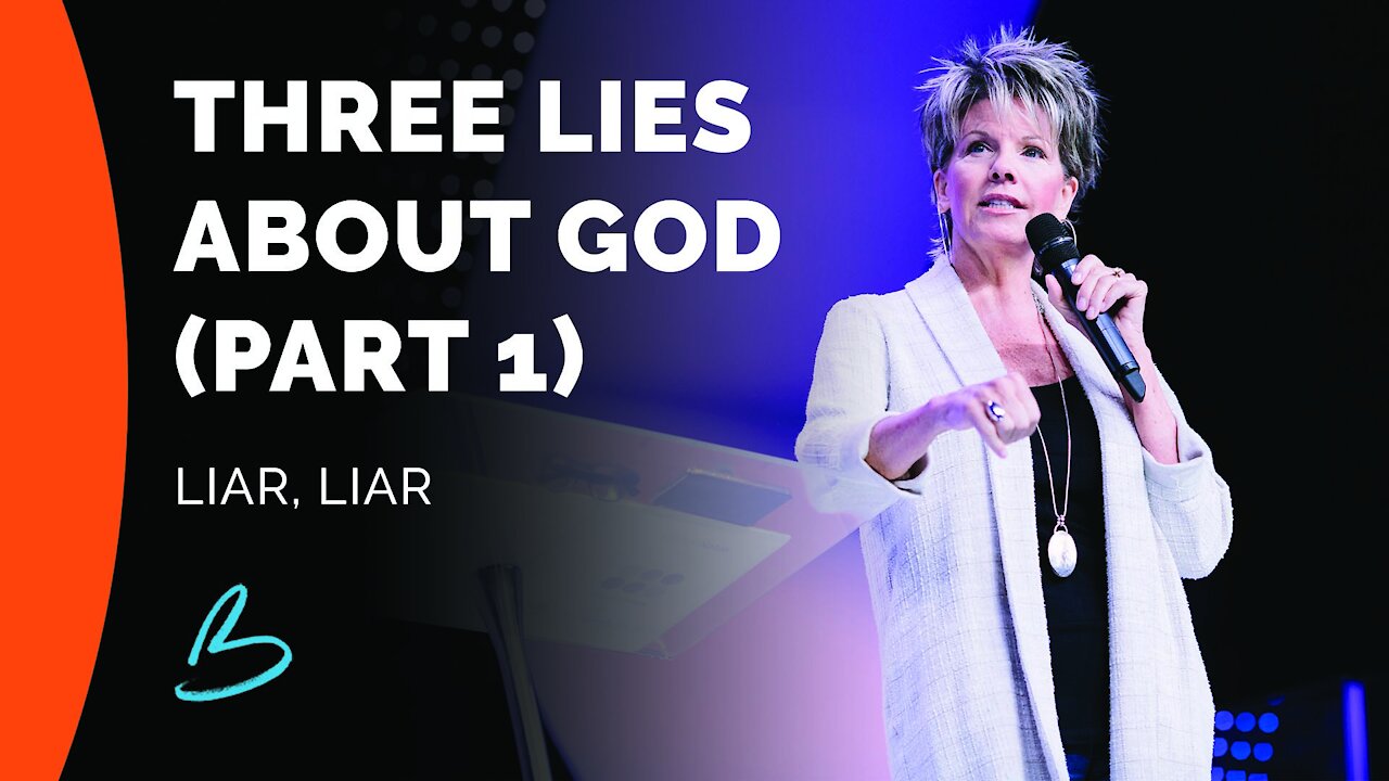 Liar, Liar | Three Lies About God (Part 1)