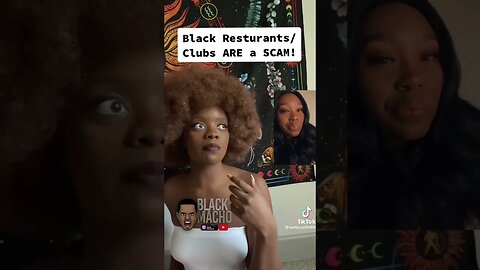 Black Clubs & Restaurants Are A Scam