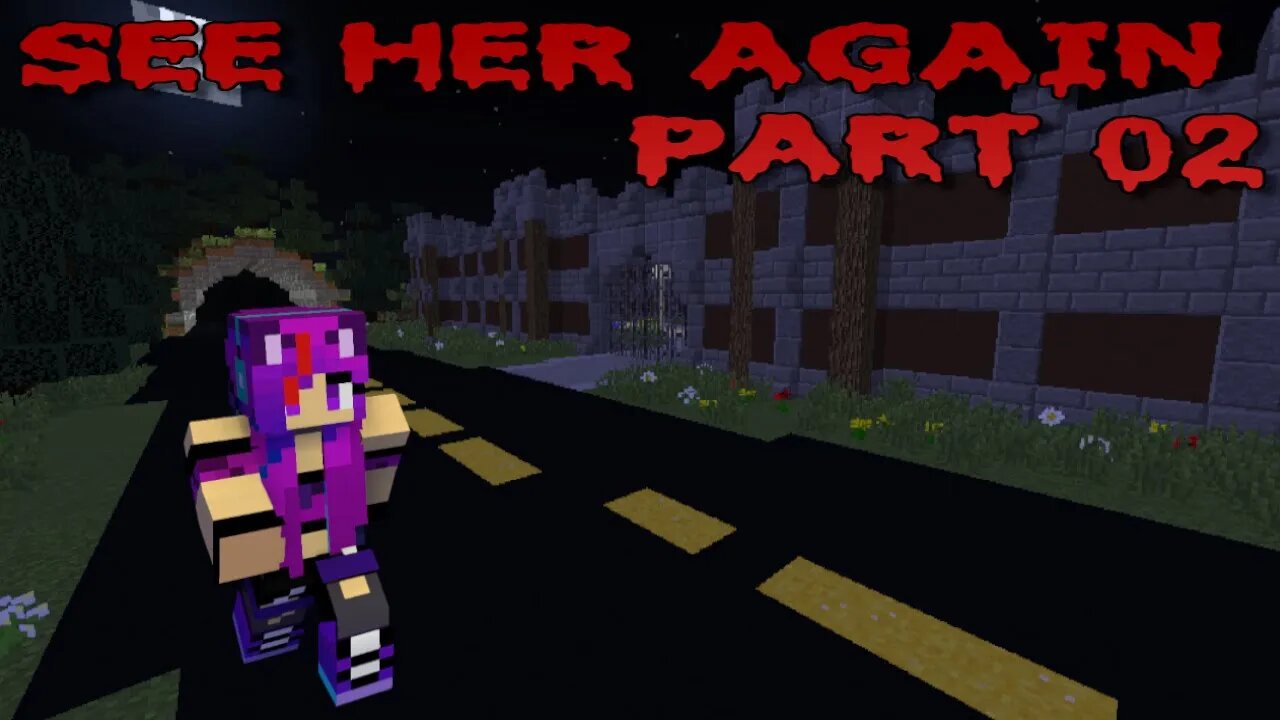 Minecraft: See Her Again Part 02 (Cloud_Wolf)