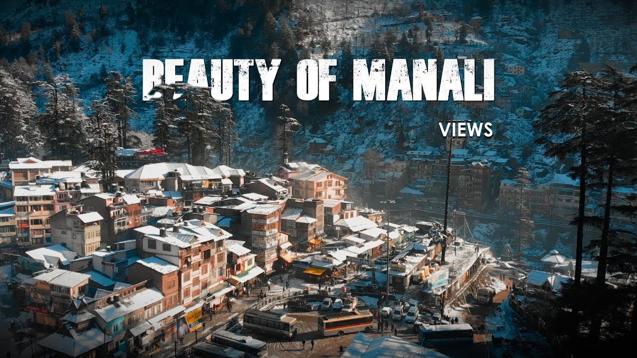 BEAUTY OF MANALI | manali cinematic travel video | travel india