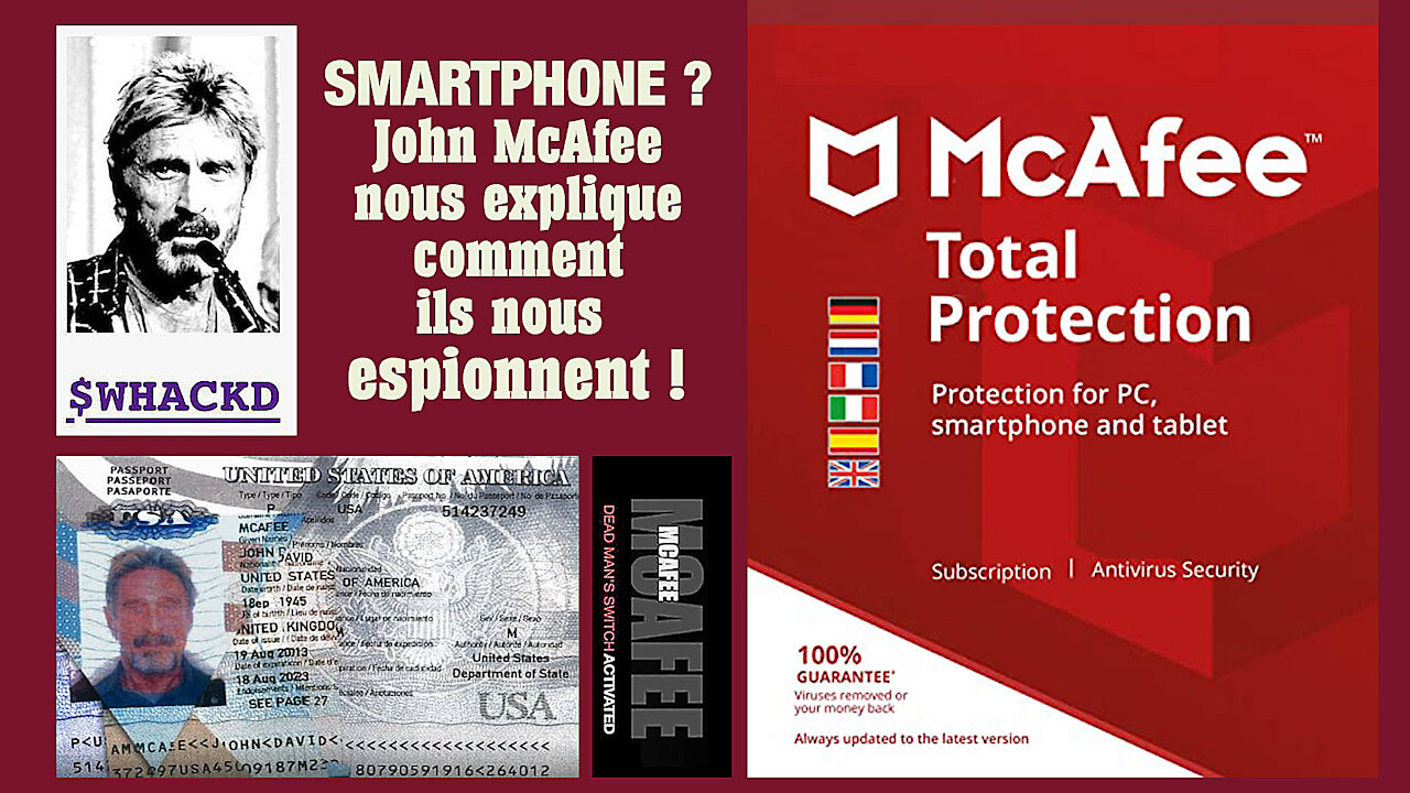 John McAfee et les "Smartphones". Il nous explique comment ils nous espionnent...(Hd 1080)