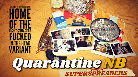 Quarantine NB Part III: SUPERSPREADERS