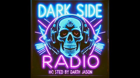 ⚡DARK SIDE RADIO⚡ Ep. 160