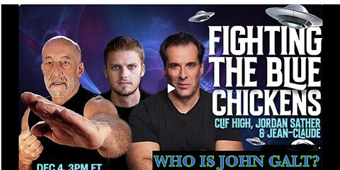 JEAN CLAUDE W/ FIGHTING THE BLUE CHICKENS with CLIFF HIGH, JORDAN SATHER. JGANON, SGANON