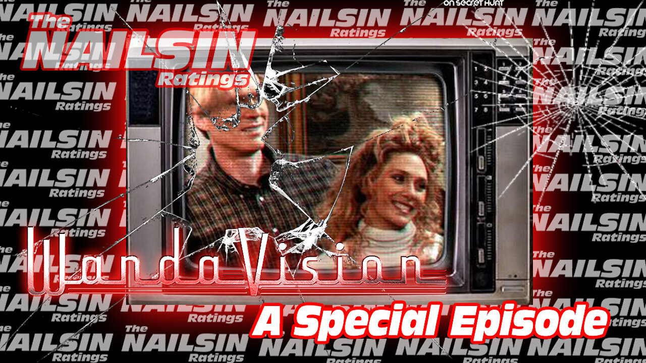 The Nailsin Ratings: WandaVision - A Special Episode